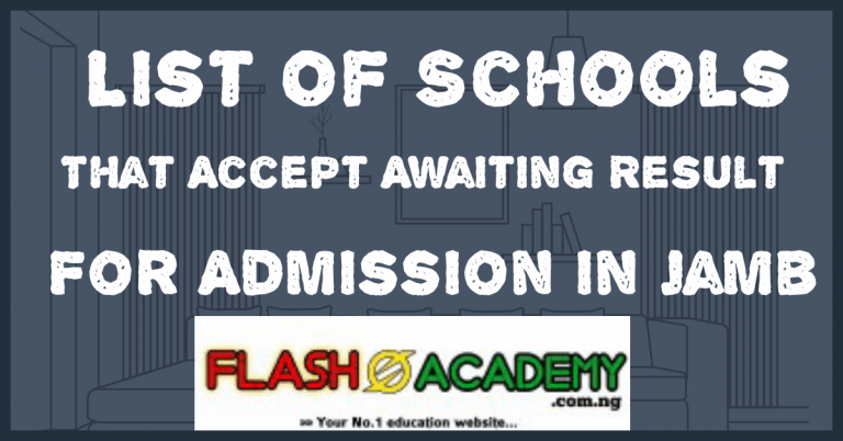 List of schools that accept awaiting result